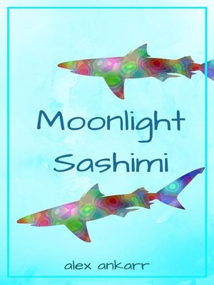 cover image of Moonlight Sashimi